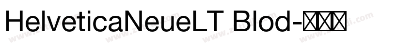 HelveticaNeueLT Blod字体转换